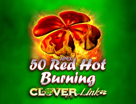 50 Red Hot Burning Clover Link